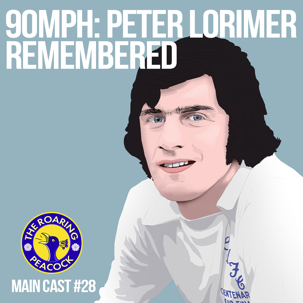 90MPH: Peter Lorimer Remembered | Main Cast #28