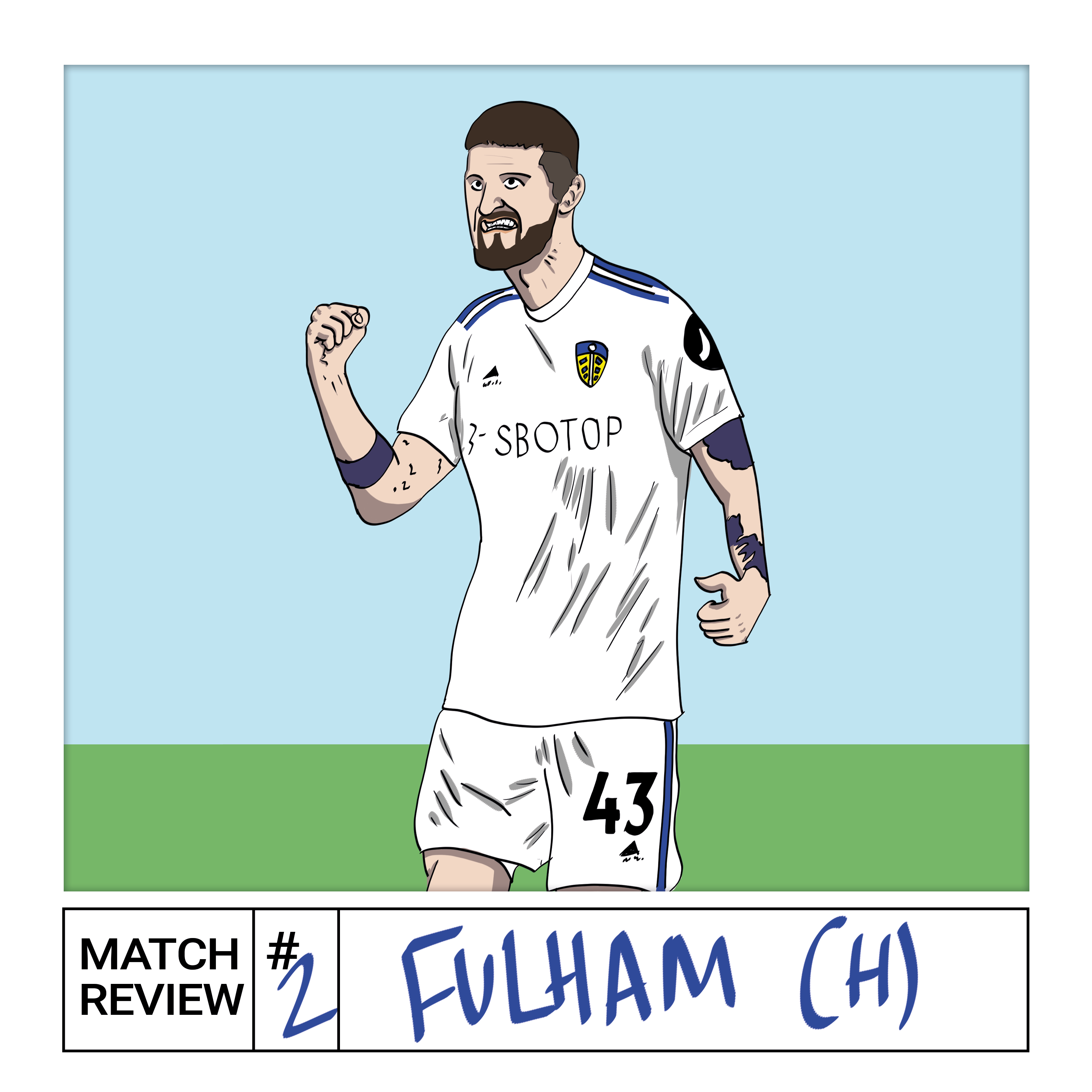 Leeds 4 Fulham 3 | Match Review #2