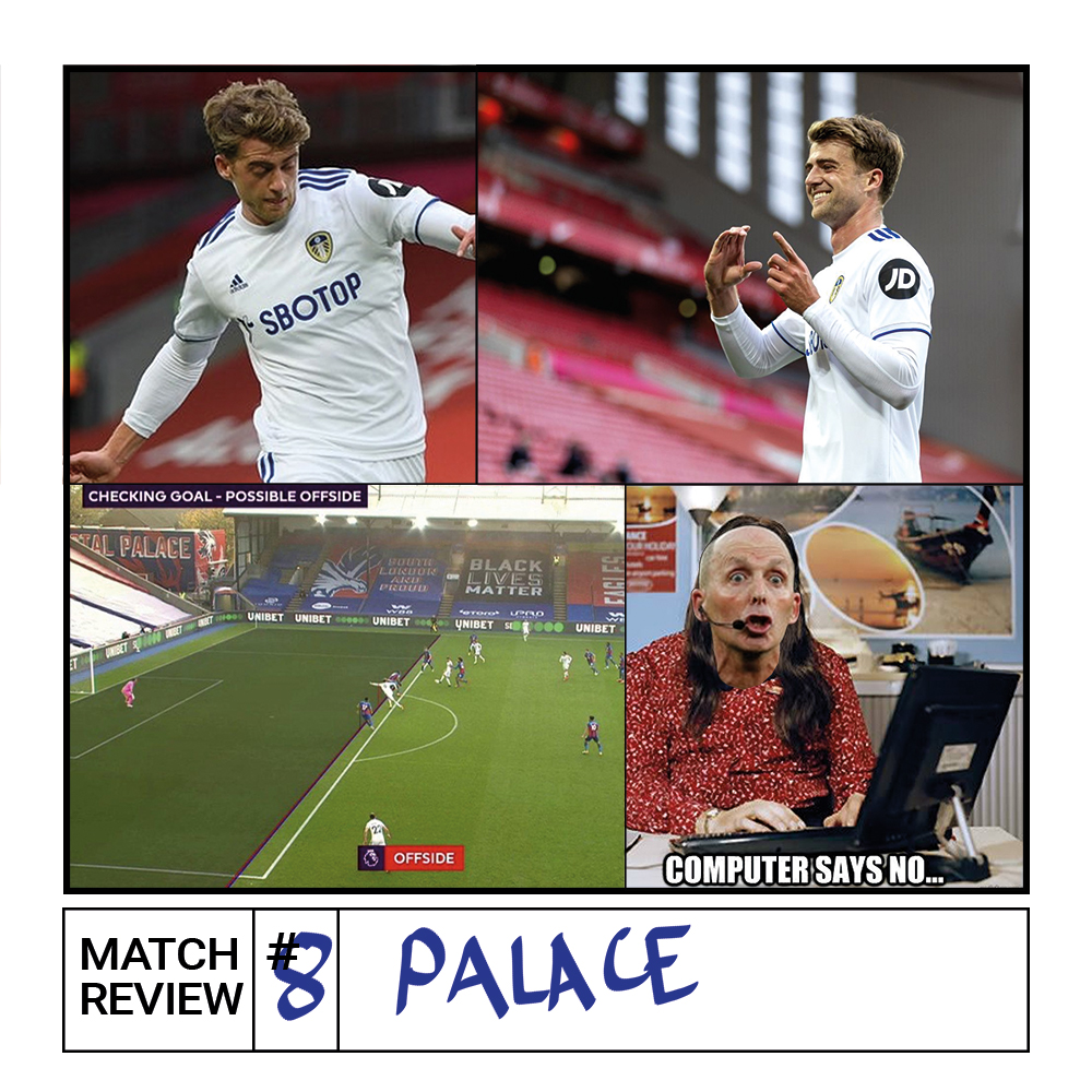 Crystal Palace 4 Leeds United 1 | Catharticast | Match Review #8
