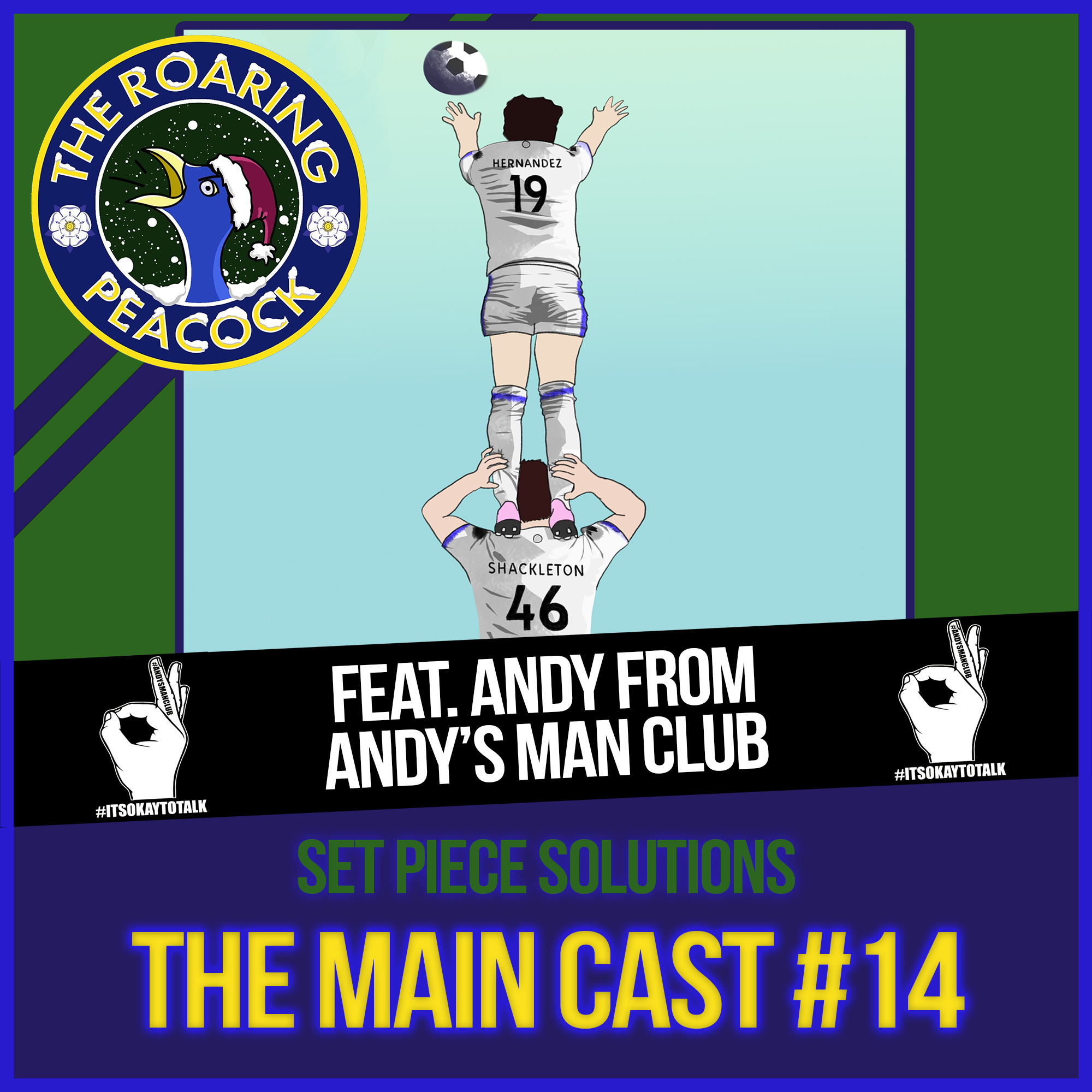 LUFC pod Feat. Andy from Andy's Man Club | Set Piece Solutions | Main Cast #14