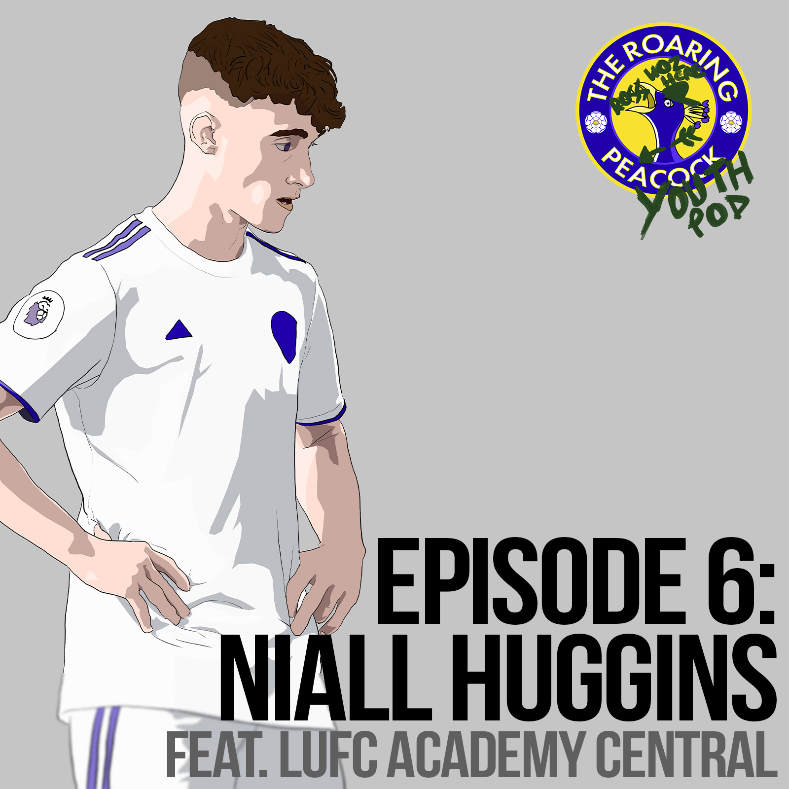 Niall Huggins | The Youth Pod: Episode 6 | Feat. Matty from LUFC Academy Central