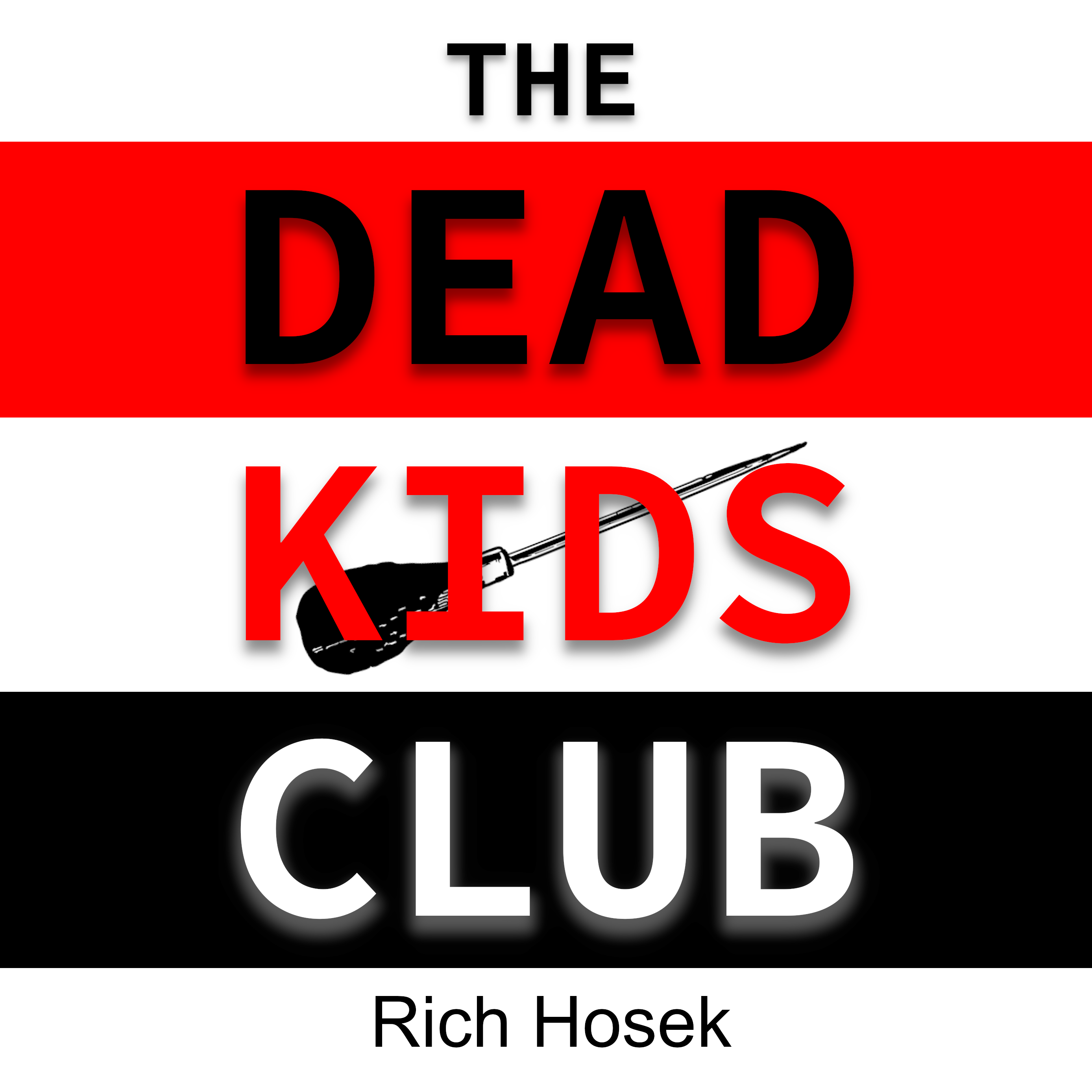 The Dead Kids Club - Part Nine
