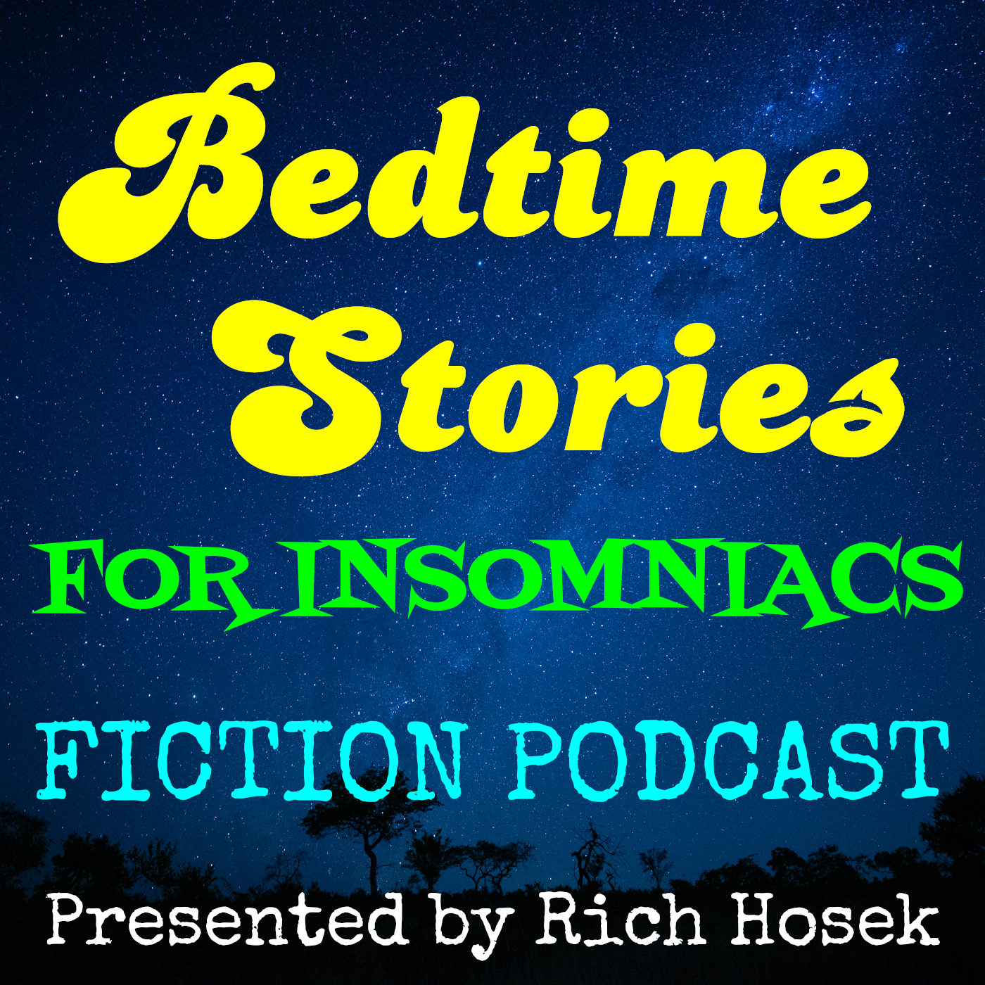 Bedtime Stories for Insomniacs - Presented by Rich Hosek