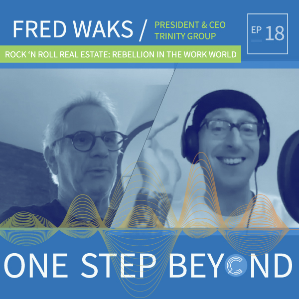 Rock and Roll Real Estate – Rebellion in the Work World – Fred Waks, Ep. 18