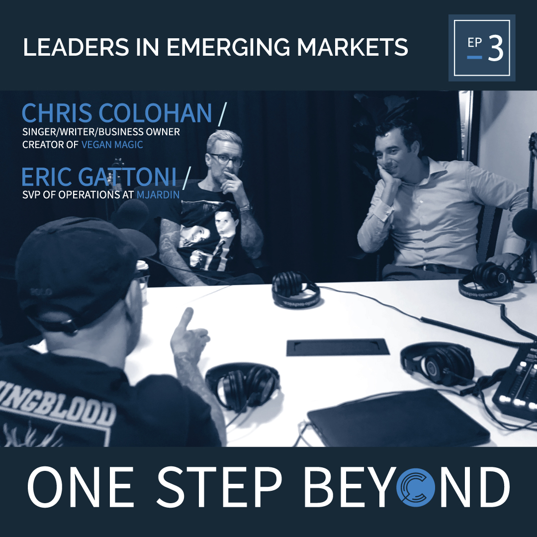 Leaders in Emerging Markets: <br />The DIY spirit, the desire to create what will be and the value of suffering. Ep. 3