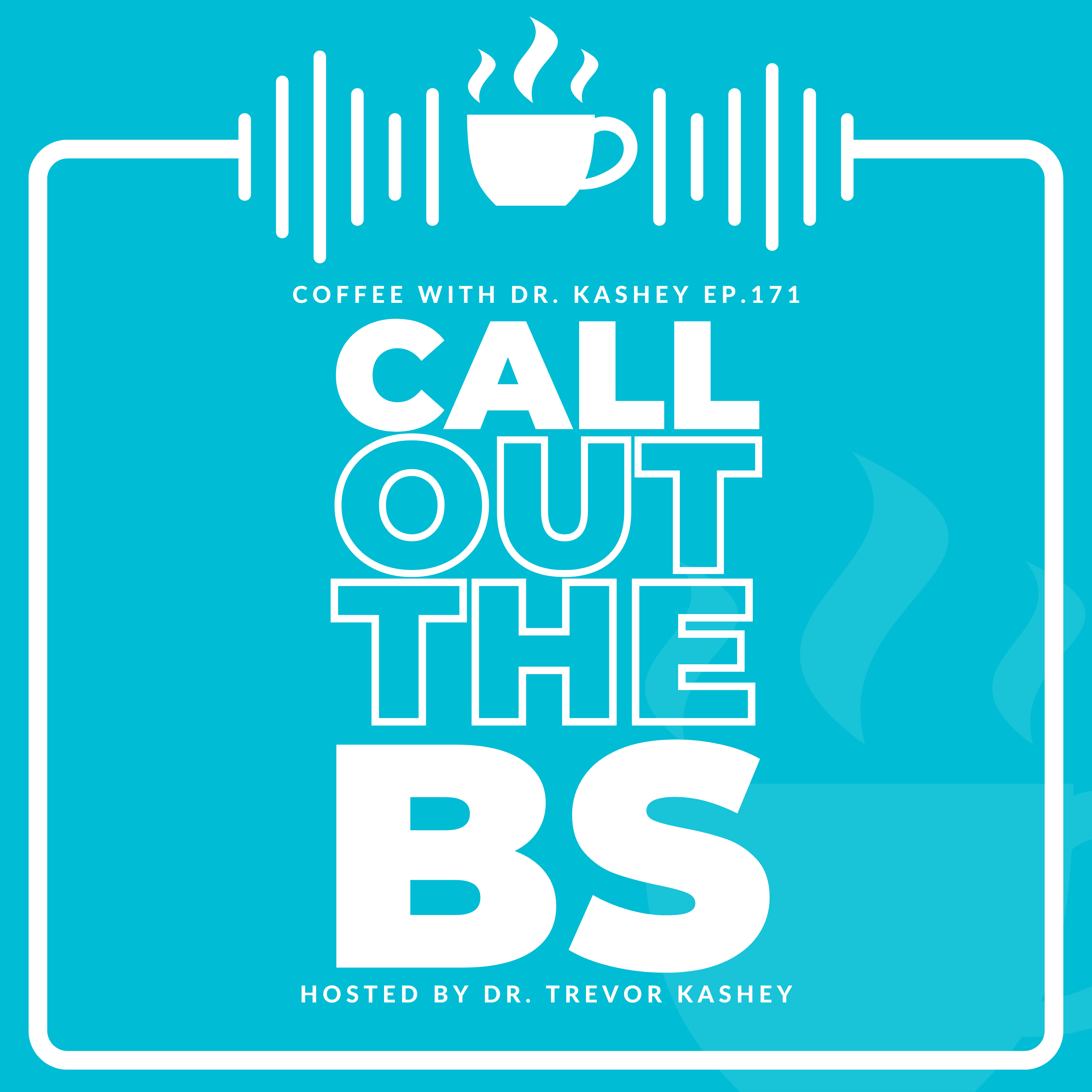 Ep# 171: Call Out the BS