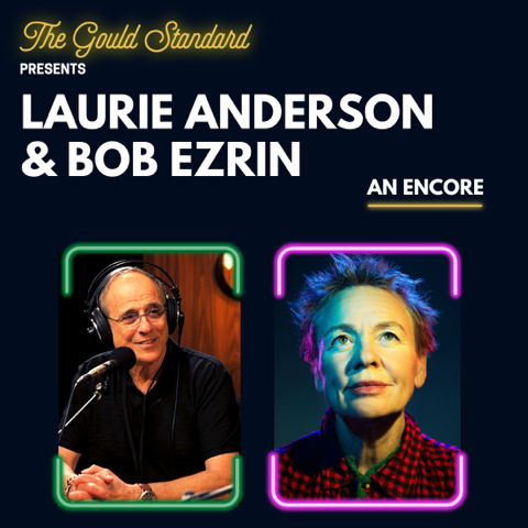 Laurie Anderson & Bob Ezrin: An Encore