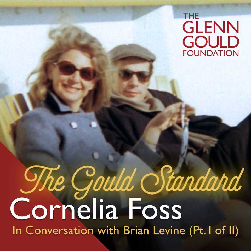 Cornelia Foss - Painting, Music and the Love of Glenn Gould, Pt. 1