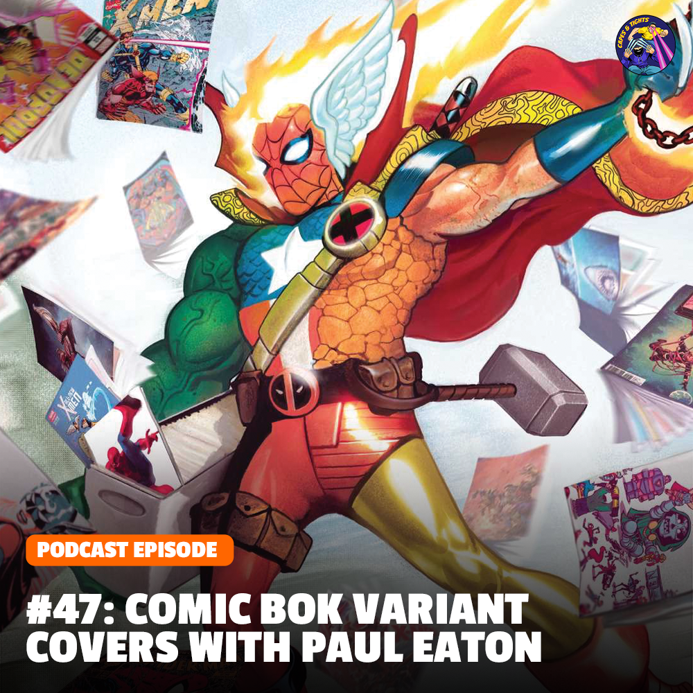 #47: Variant Covers with Paul Eaton