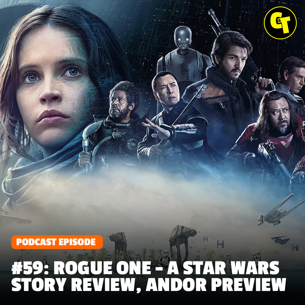 #59: Rogue One - A Star Wars Story Review
