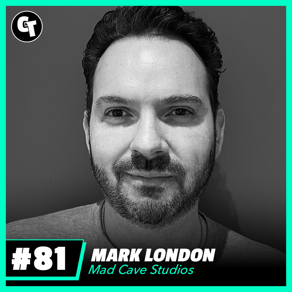 #81: Mark London - CEO/CCO of Mad Cave Studios