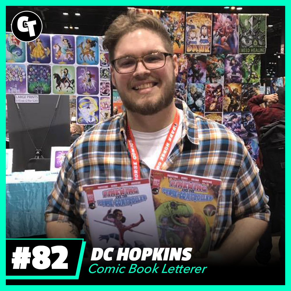 #82: DC Hopkins - Comic Book Letterer