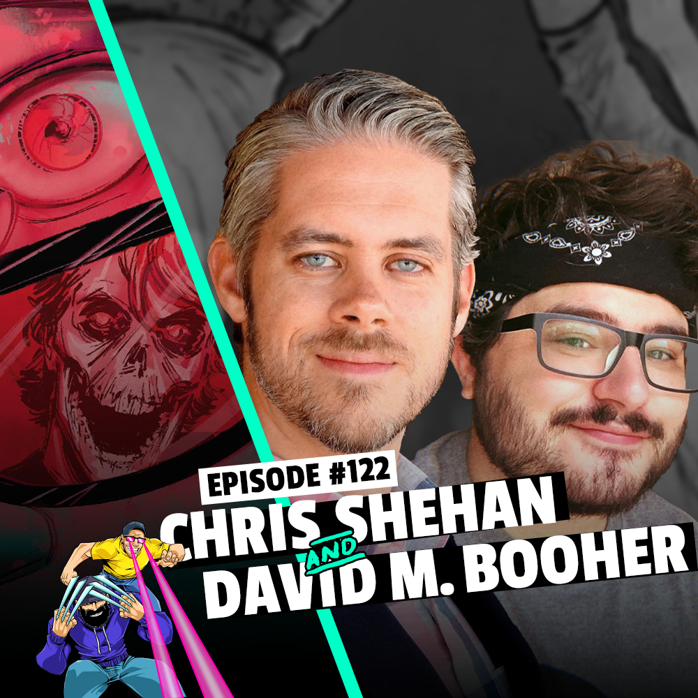 #122: Chris Shehan and David M. Booher - Specs Artist and Writer