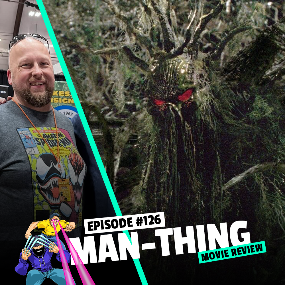 #126: Man-Thing Movie Review