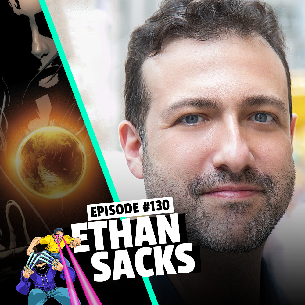 #130: Ethan Sacks - A Haunted Girl and Star Wars Writer