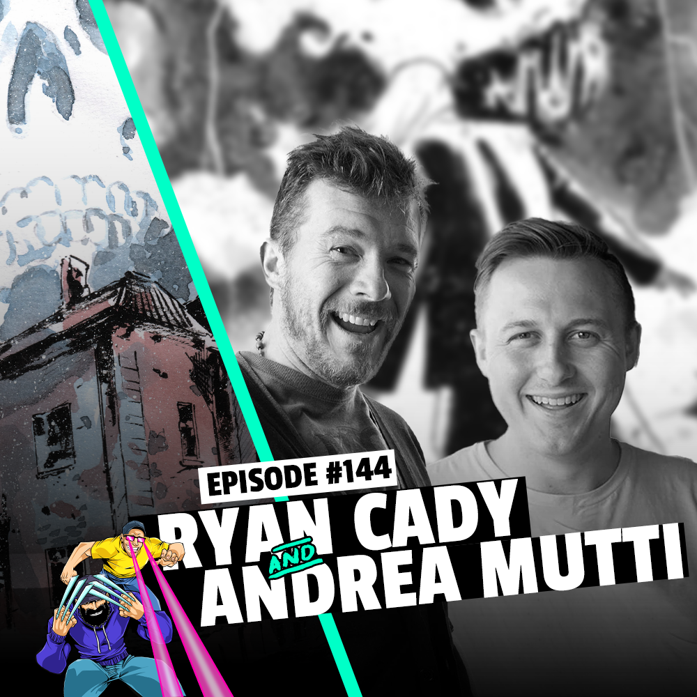#144: Ryan Cady and Andrea Mutti - Haunt You To The End
