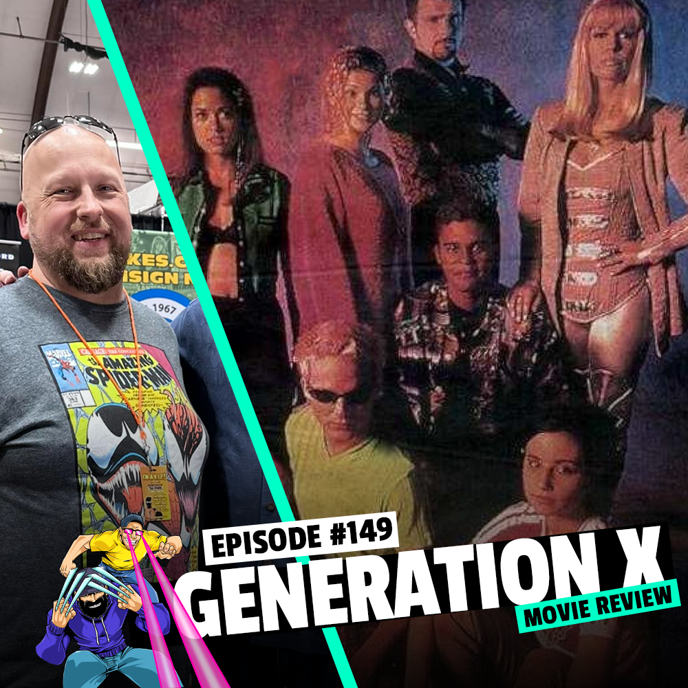 #149: Generation X Movie Review
