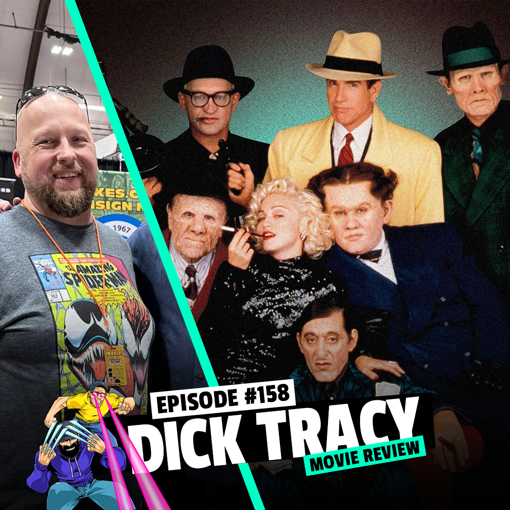 #158: Dick Tracy Movie Review