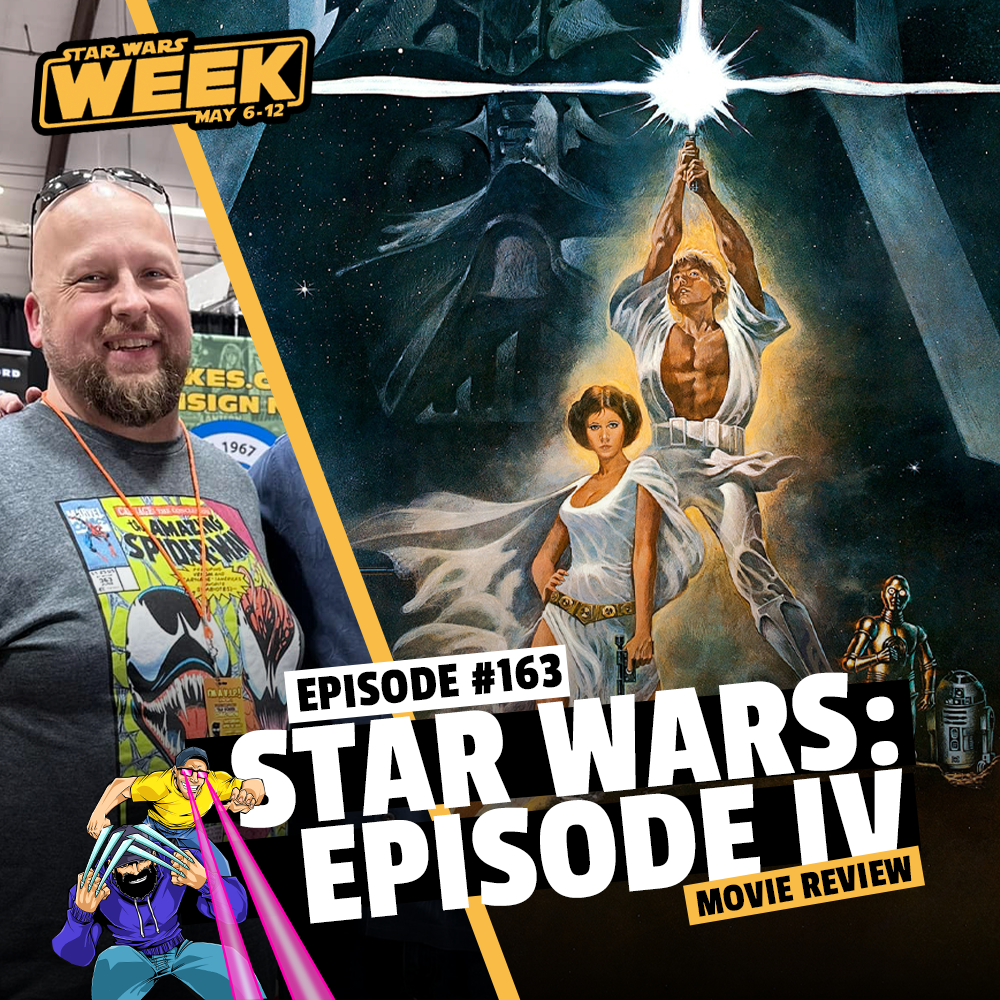 #163: Star Wars: A New Hope Movie Review