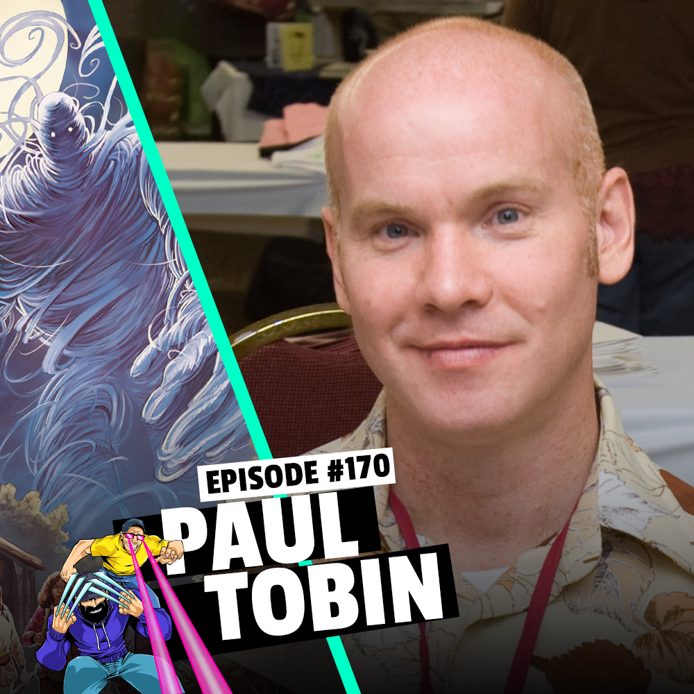 #170: Paul Tobin - Writer of The Mammoth, Plants vs. Zombies