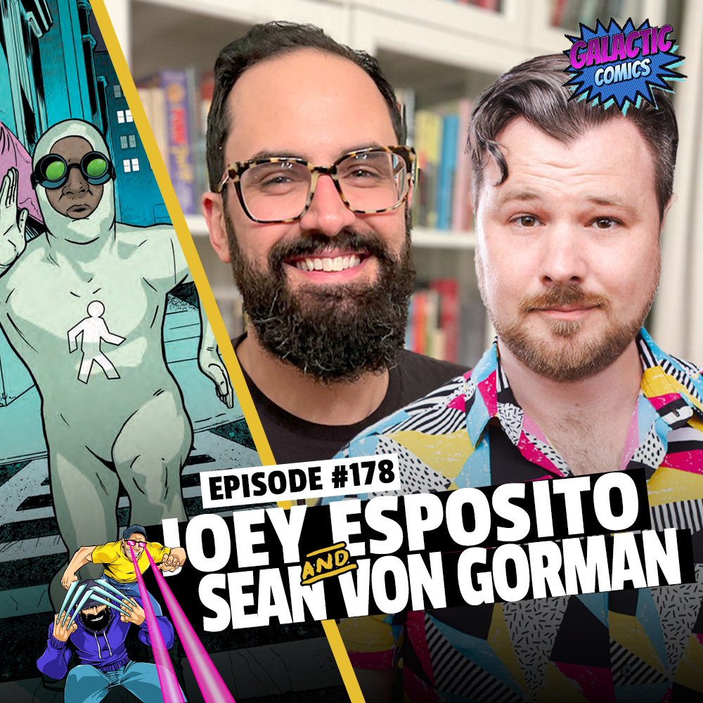 #178: Joey Esposito and Sean Von Gorman