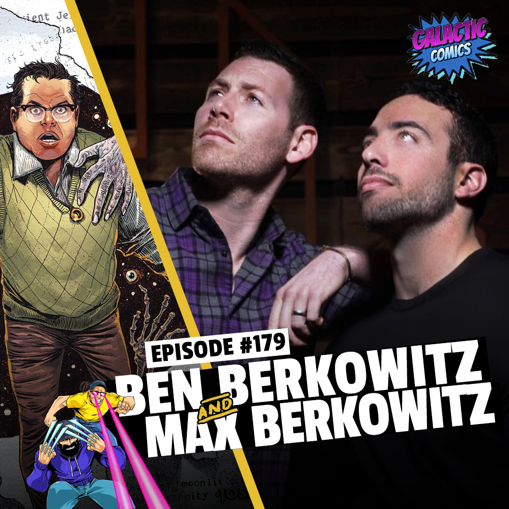 #179: Max Berkowitz and Ben Berkowitz - The Writer