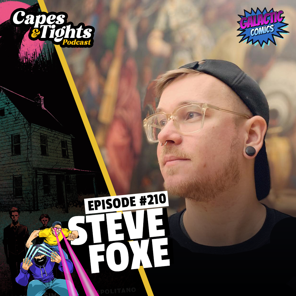 #210: Steve Foxe - Writer of Let This One Be a Devil