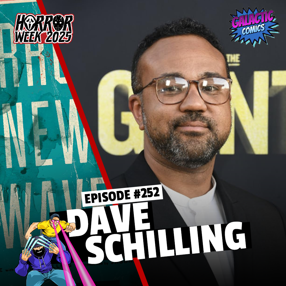 #252: Dave Schilling - Horror's New Wave | Horror Week