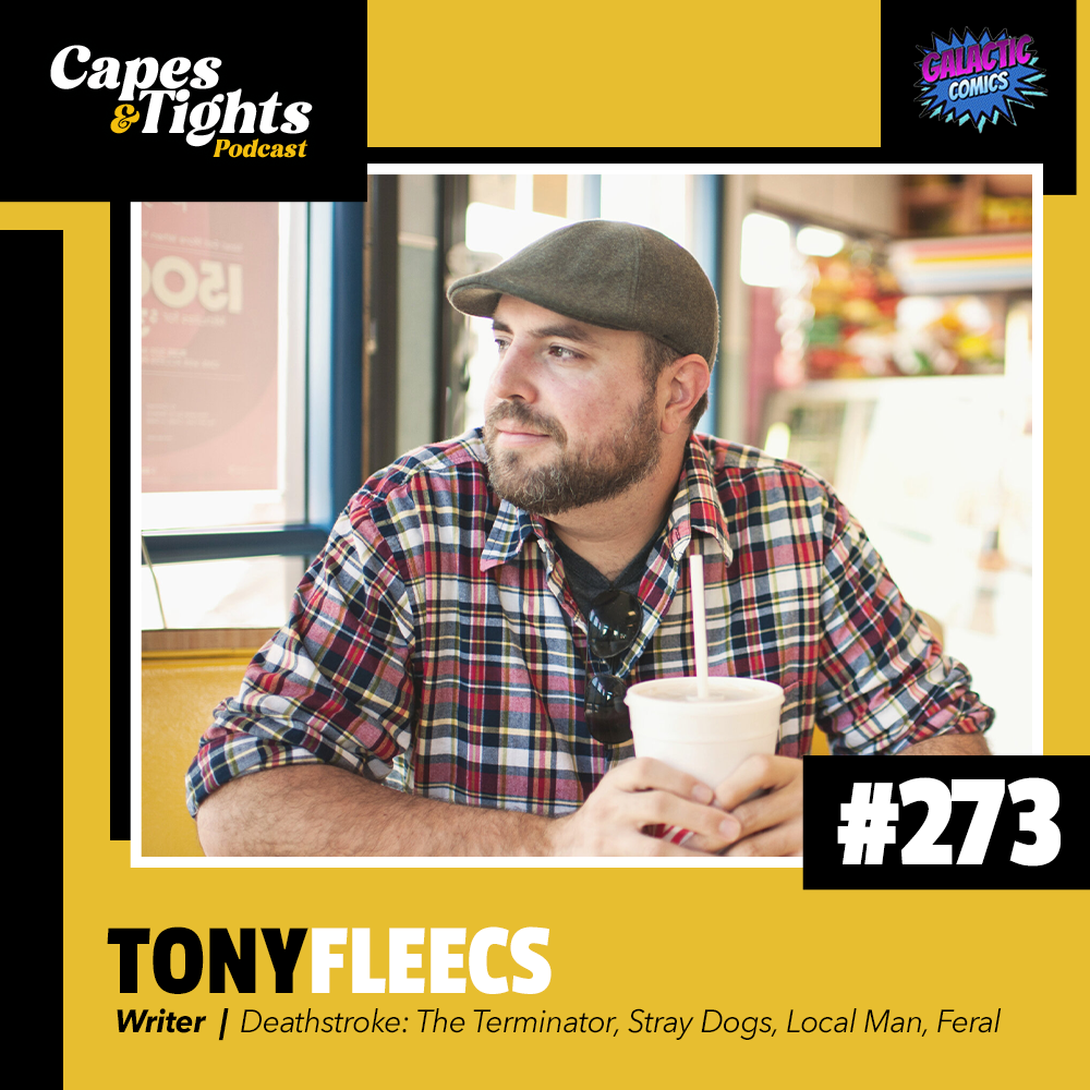 #273: Tony Fleecs - Writer of Deathstroke: The Terminator