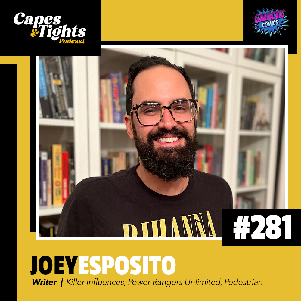 #281: Joey Esposito - Writer of Killer Influences, Power Rangers Unlimited