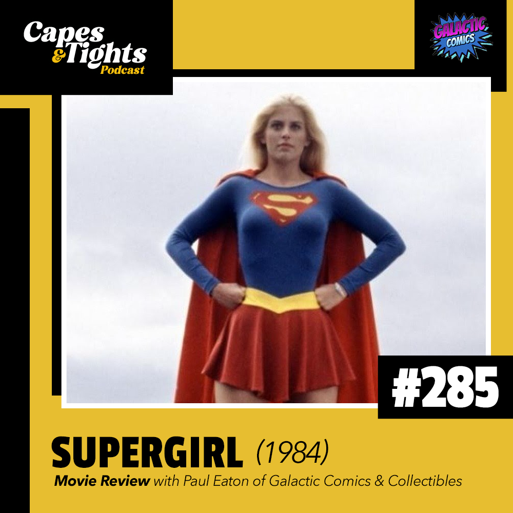 #285: Supergirl (1984) Movie Review