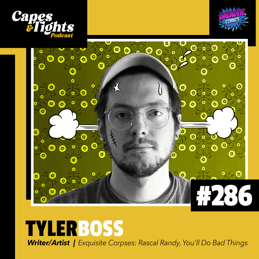 #286: Tyler Boss - Writer of Exquisite Corpses: Rascal Randy