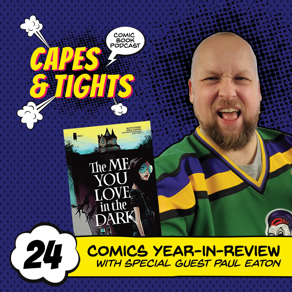 #24: Comics Year-In-Review 2021 with Paul Eaton