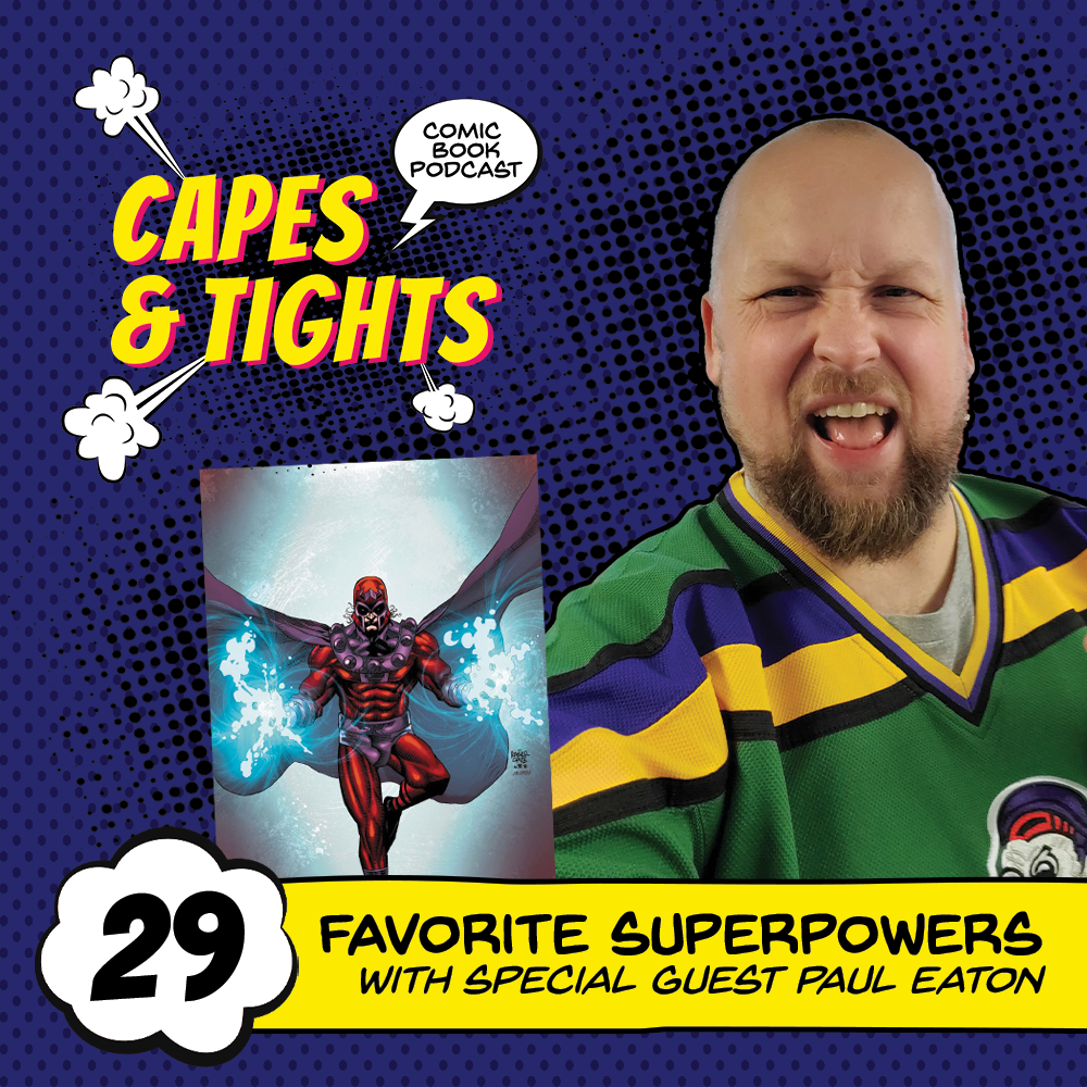 #29: Favorite Superpowers with Paul Eaton