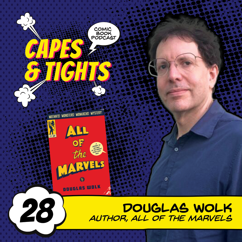 #28: Douglas Wolk - All of the Marvels Author