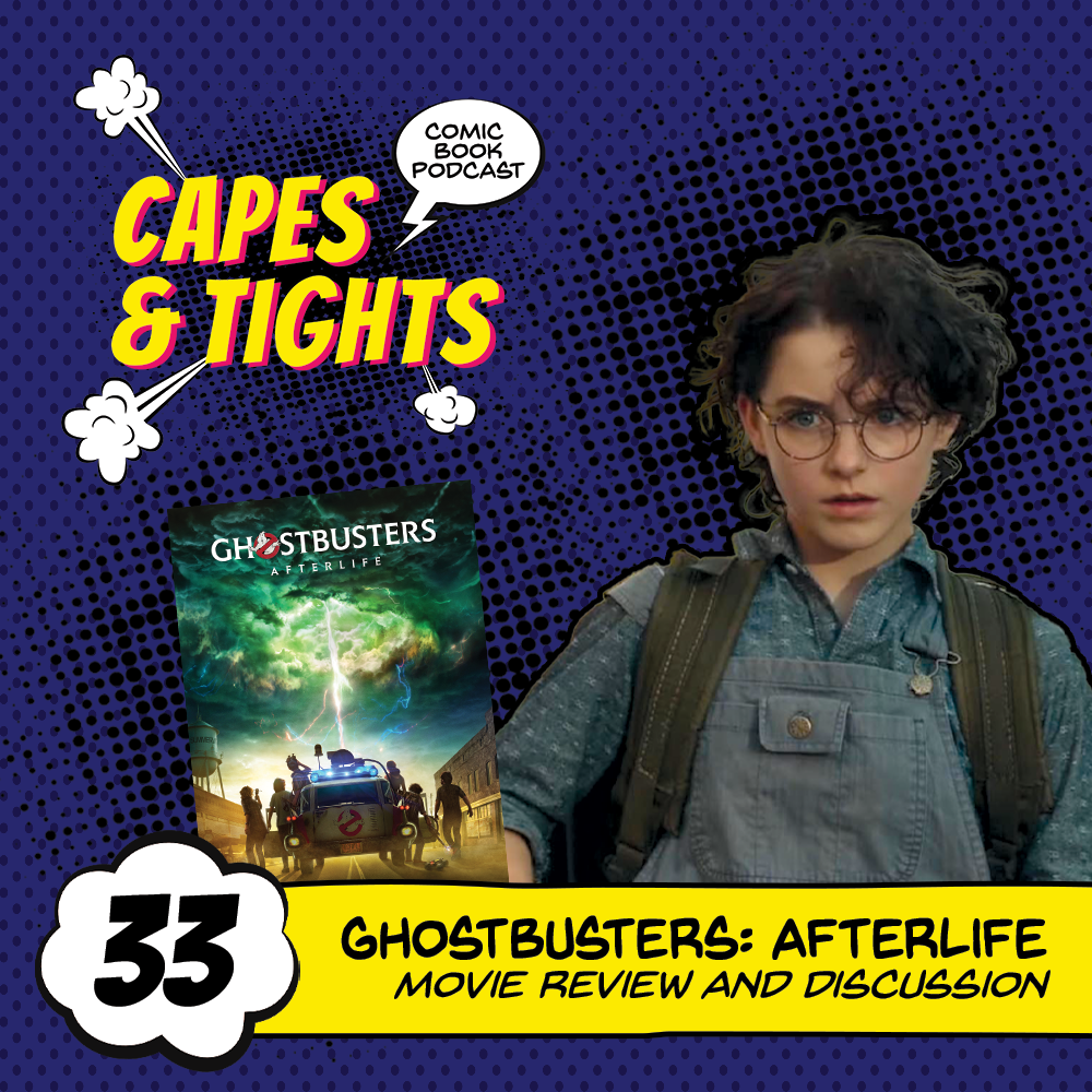 #33: Ghostbusters: Afterlife Review