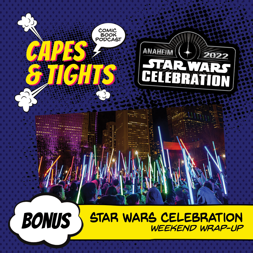 Star Wars Celebration Wrap-up