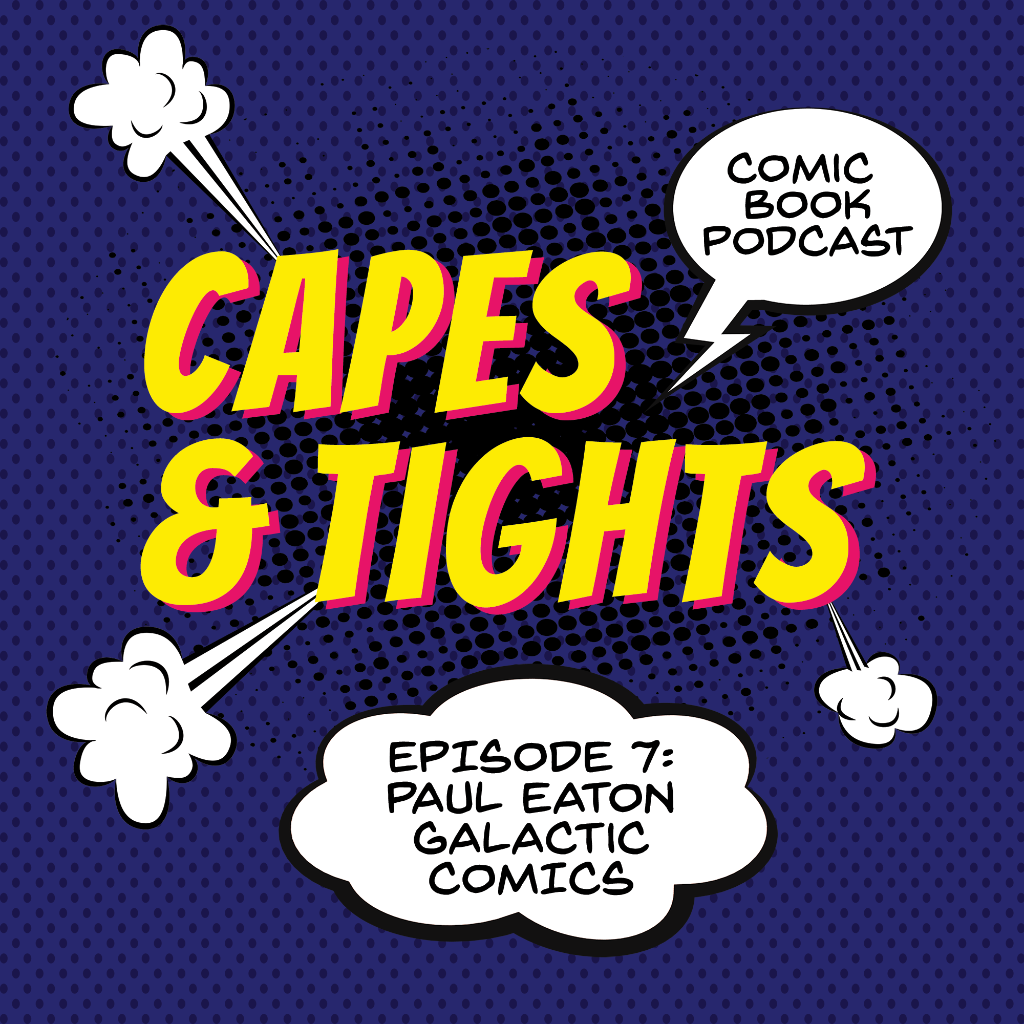 #7: Paul Eaton - Galactic Comics and Collectibles