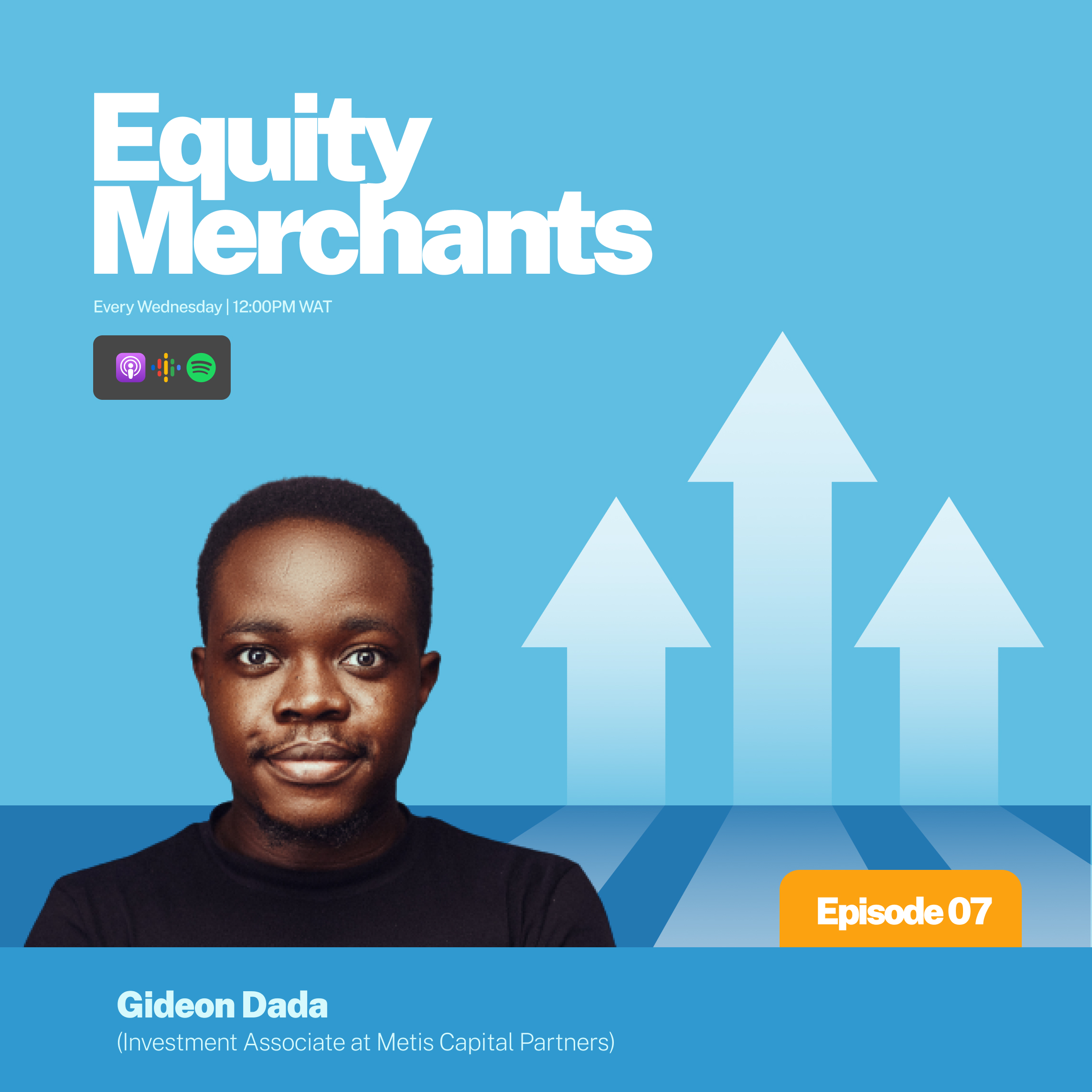 Metis Capital Partners' Gideon Dada on moving from investment banking to venture capital, entrepreneurs that should avoid VC funding, and why fintech gets the most funding.