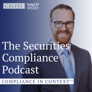 S4:E1 | Recent Trends in SEC Examinations - Lessons From The Front Lines | Compliance In Context