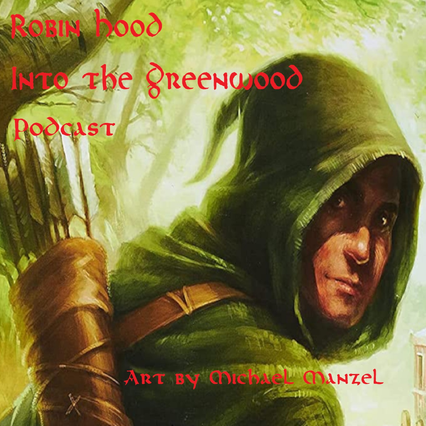 Robin Hood - with Into the Greenwood