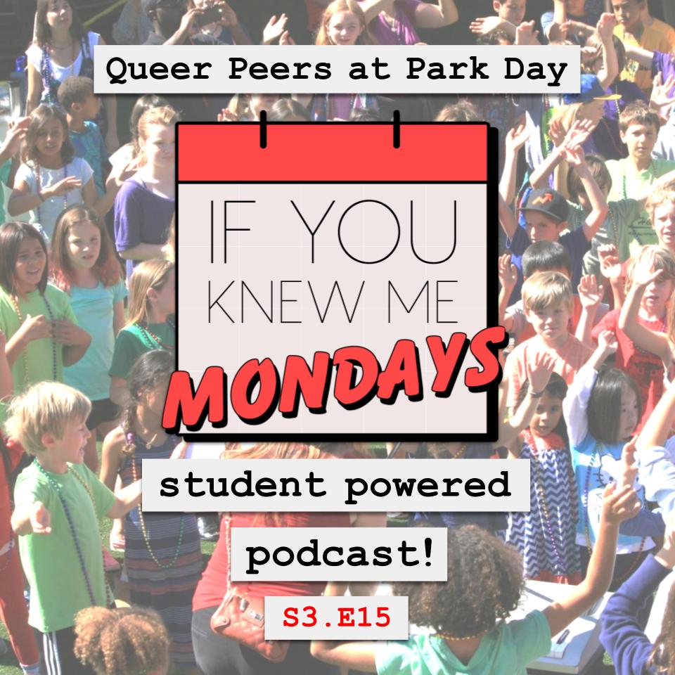IYKMM PRIDE SPECIAL: Queer Peers at Park Day! 