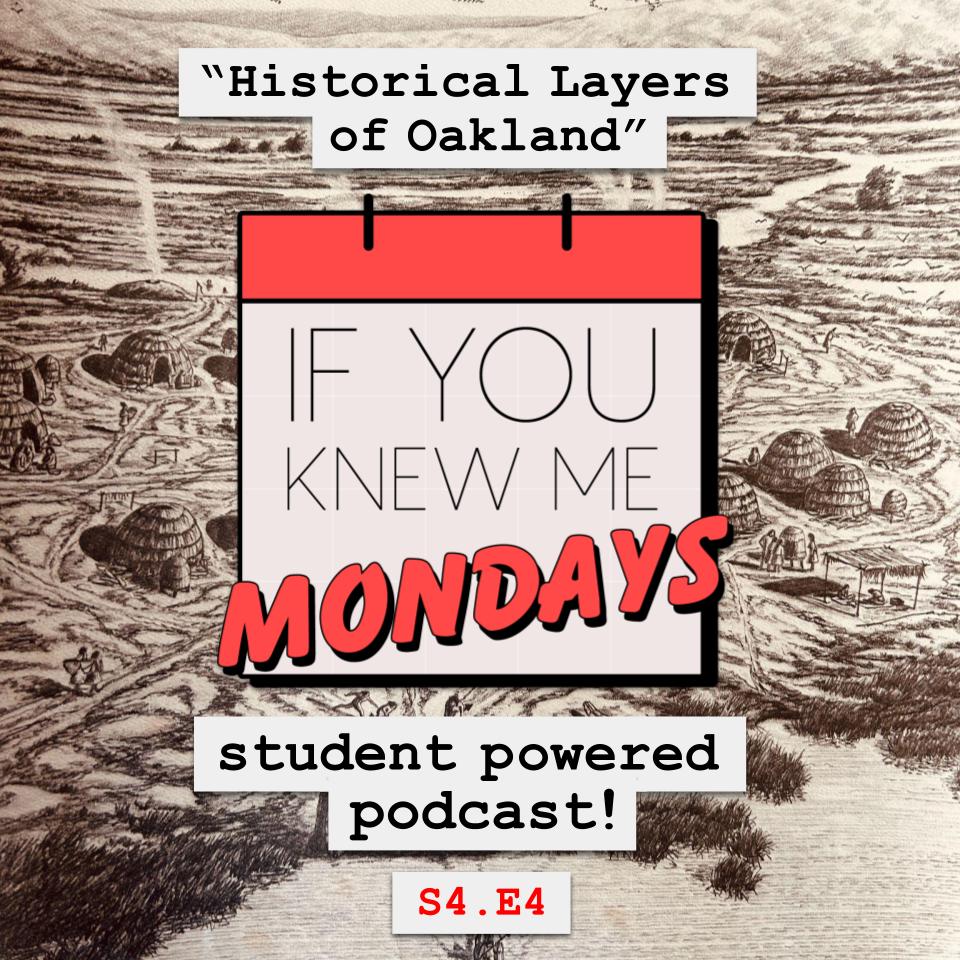 IYKMM Historical Layers of Oakland