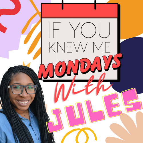 If You Knew Mondays with Jules Greene