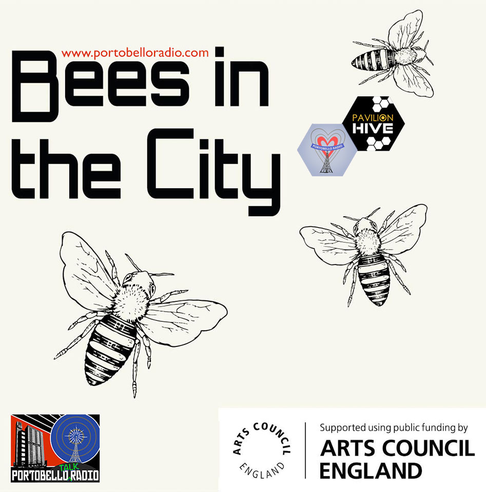 Portobello Talk Radio @portopav With UEL: Ep2 Bees In The City.