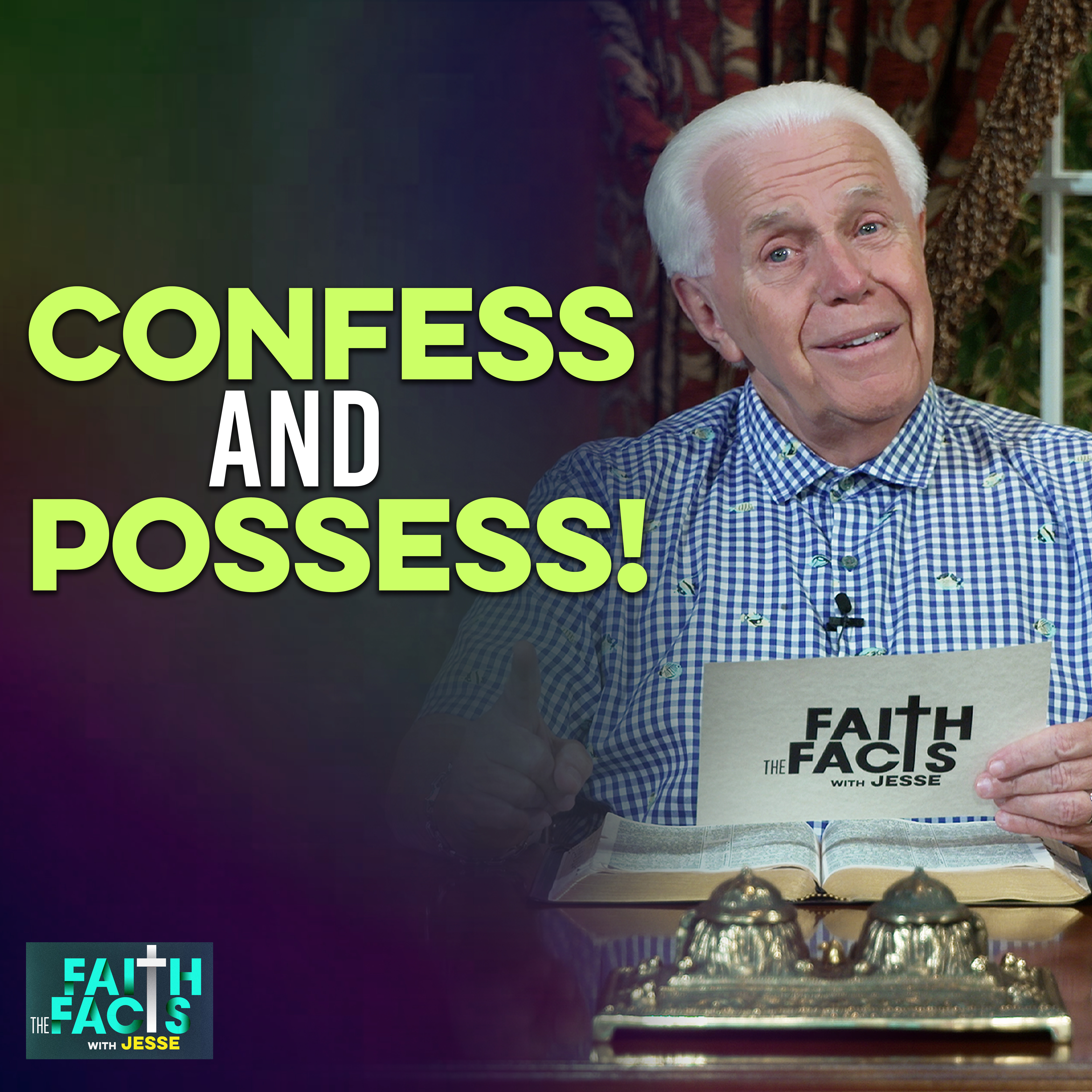 Confess And Possess! 