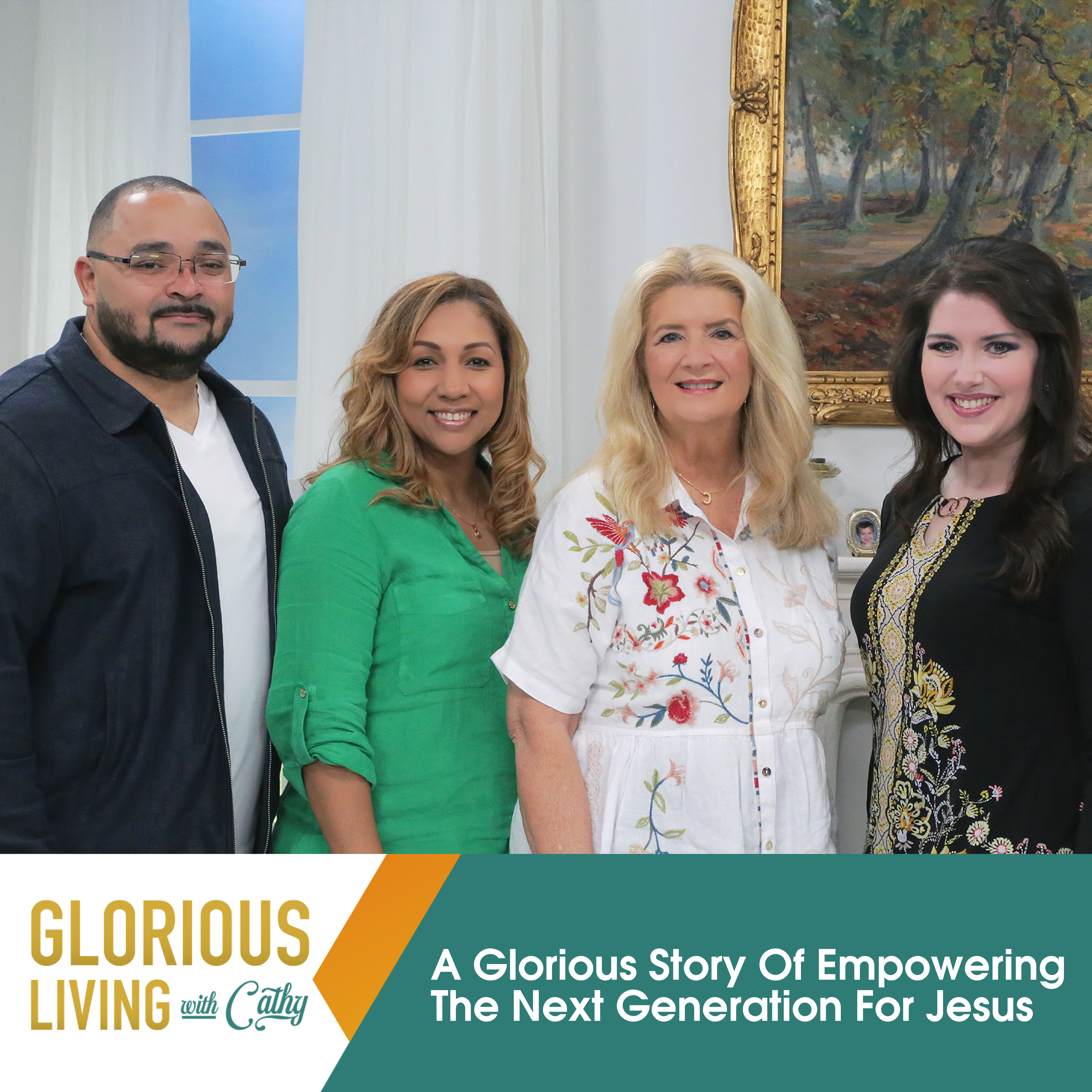 Glorious Living With Cathy: Empowering The Next Generation For Jesus