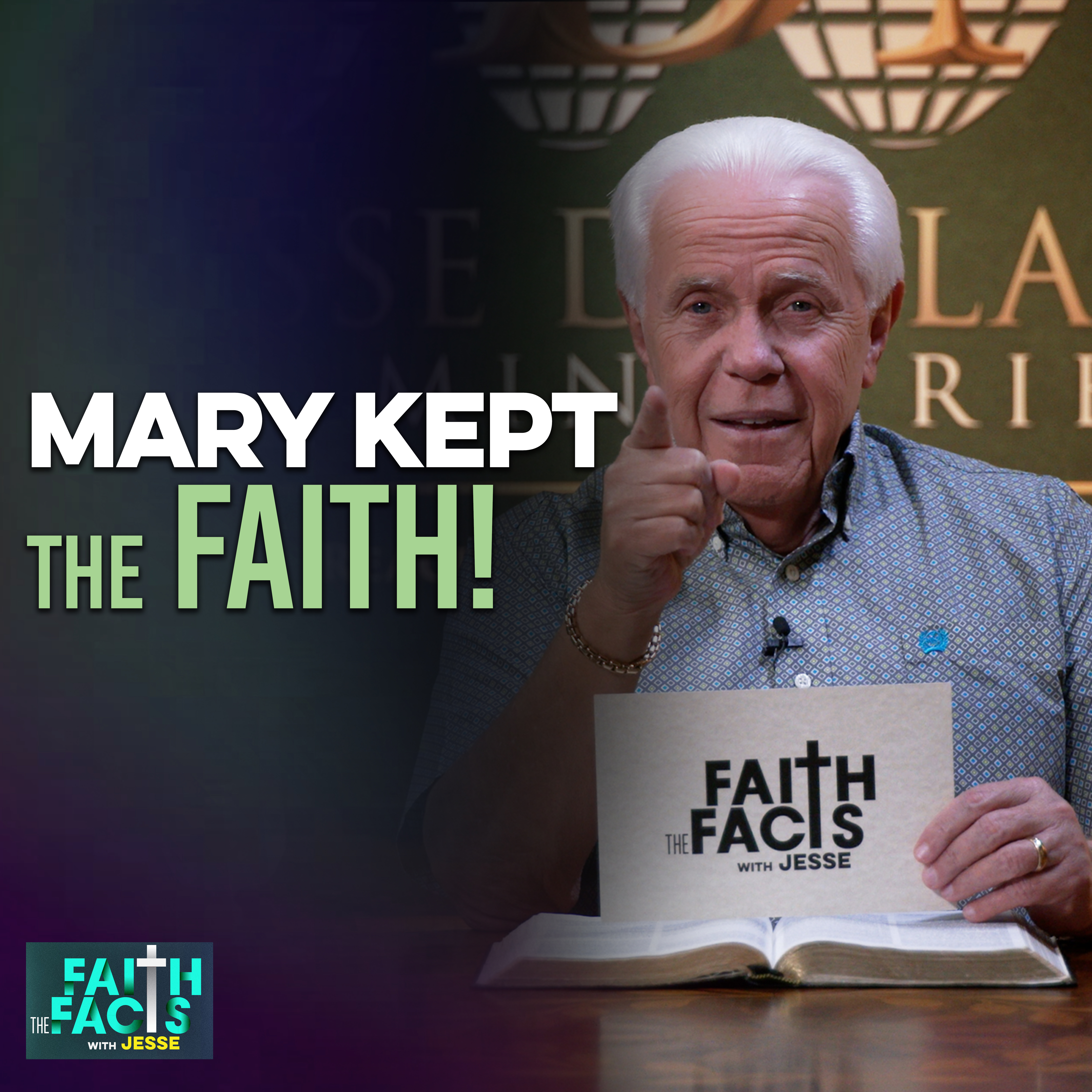 Mary Kept The Faith!