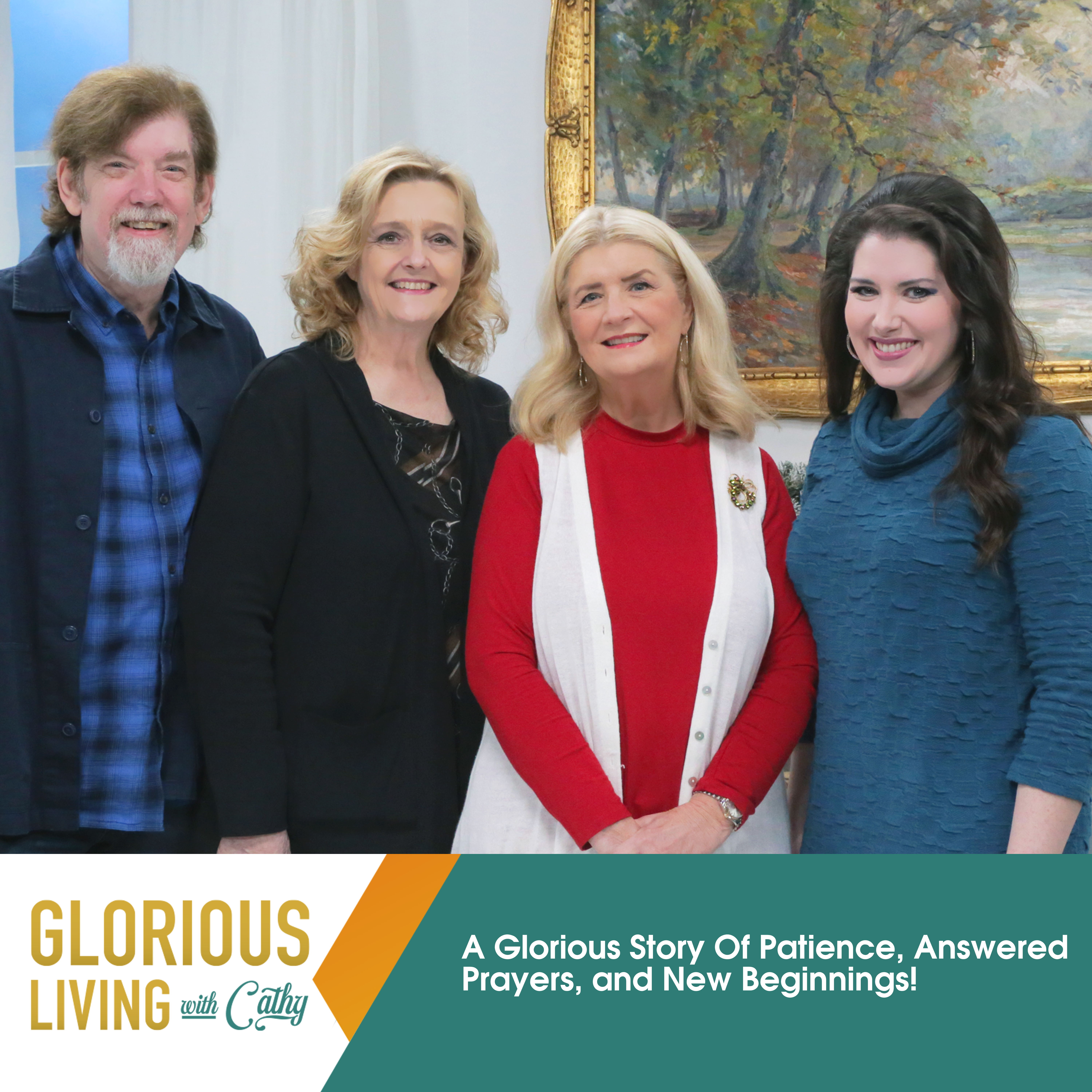 Glorious Living With Cathy: Patience, Answered Prayers, And New Beginnings!