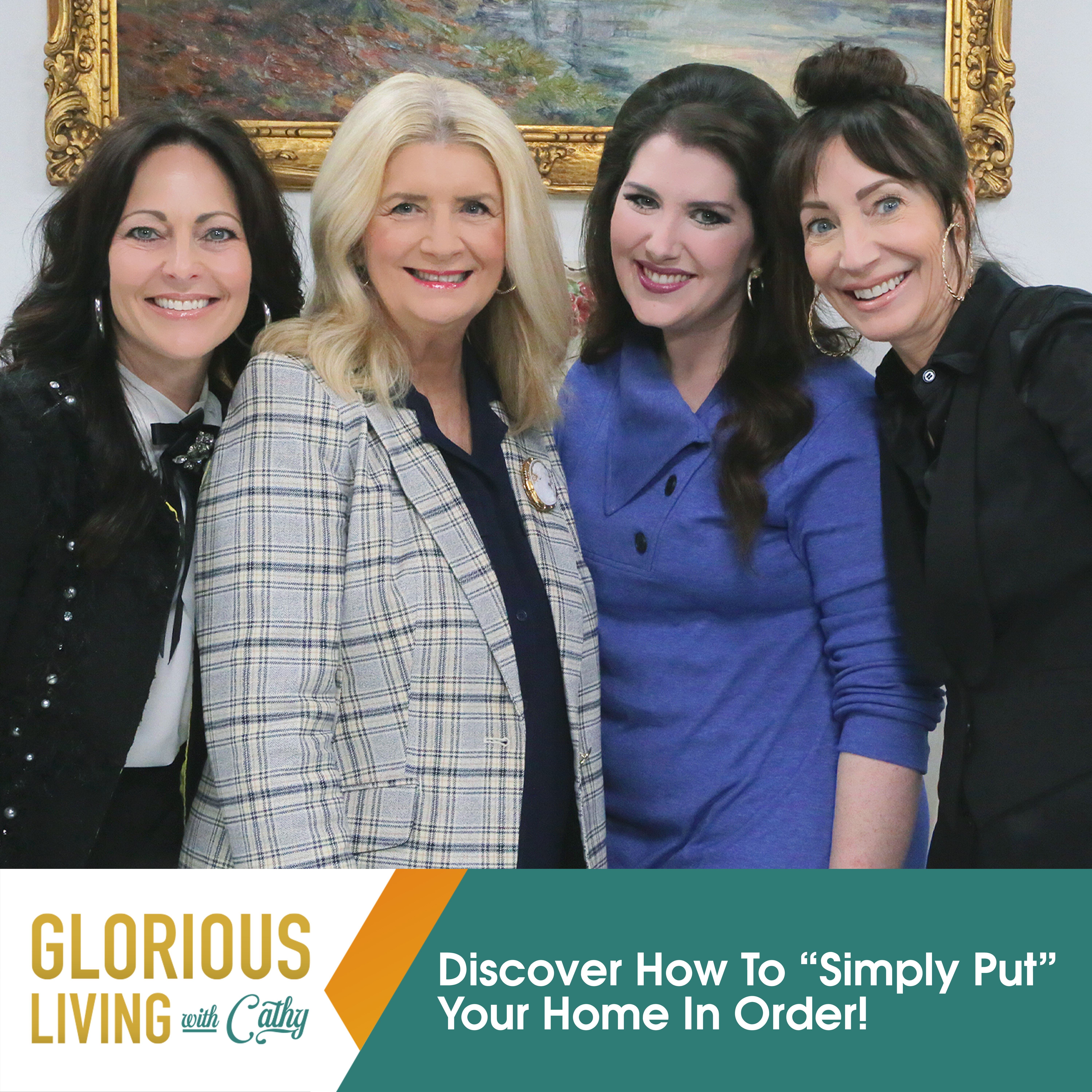 Glorious Living with Cathy: Discover How To “Simply Put” Your Home In Order!